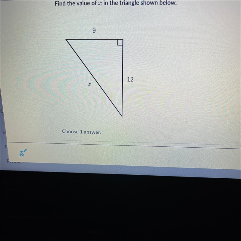 Find the value of x in the triangle shown below 12 9 x It’s x=15-example-1