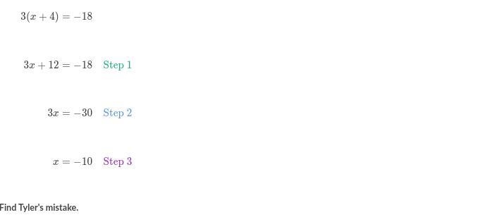 Tyler tried to solve an equation step by step. 1st one to answer and get it right-example-1