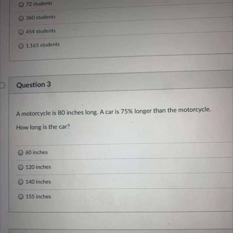 A motorcycle is 80 inches long. A car is 75% longer than the motorcycle. How long-example-1