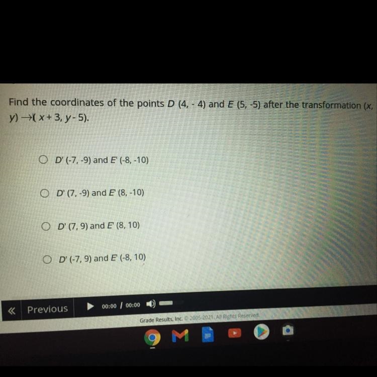 find the coordinates of the points D ( 4, -4 ) and E ( 5, -5 ) after the transformation-example-1