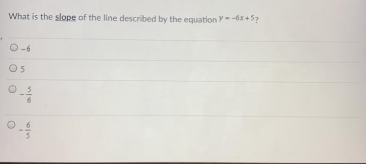 What is the slope of the line described by the equation Y = -6x+5?-example-1