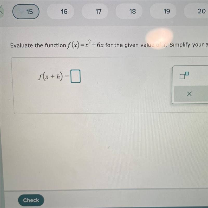 Evaluate the function f(x)= x^2 + 6x for the given value of x. Simplify your answer-example-1