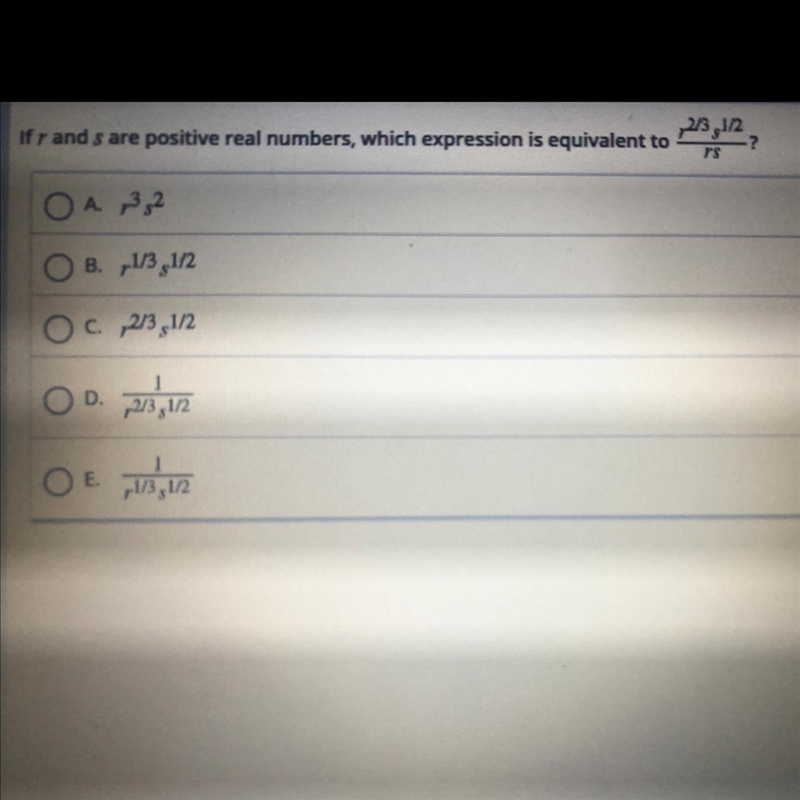 If r and s are positive real numbers, which expression is equivalent to r^2/3 s^1/2/ rs-example-1