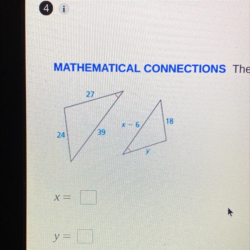 MATHEMATICAL CONNECTIONS The two polygons are similar. Find the values of x and y-example-1