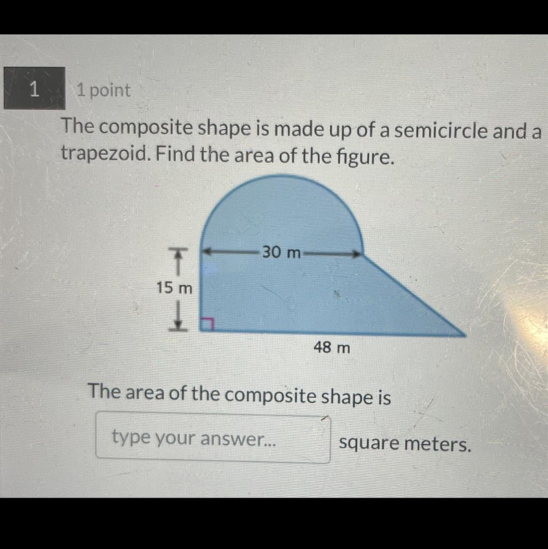 Help please AREA- The composite shape is made up of a semicircle and a trapezoid. Find-example-1