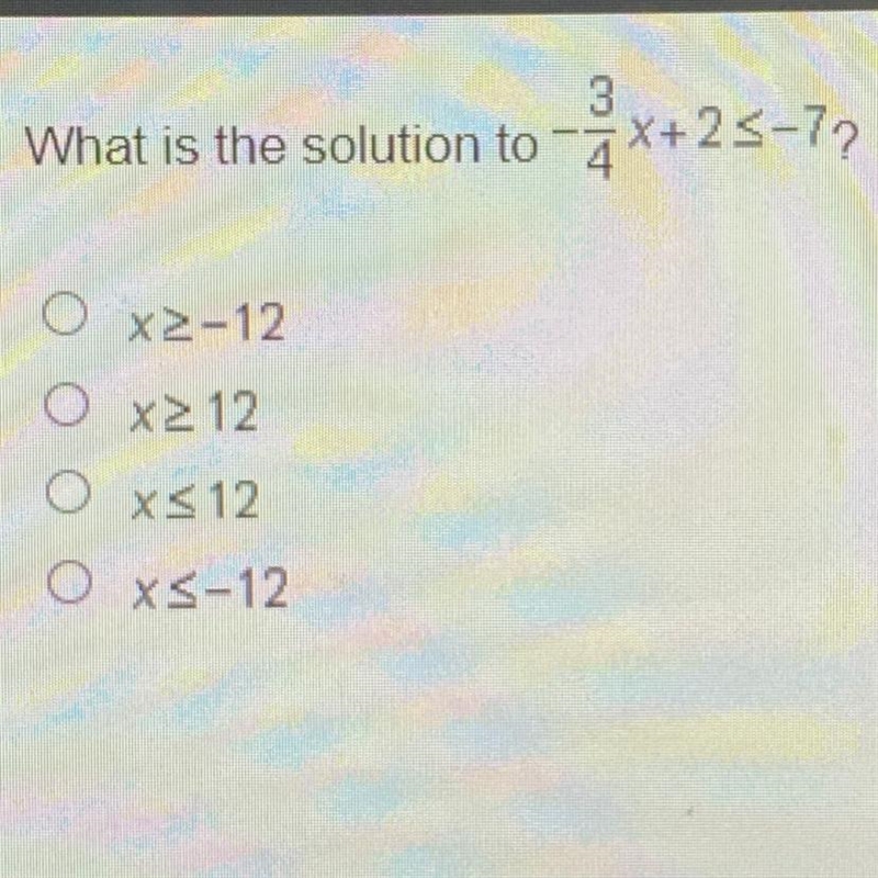 What is the solution to -3x+23-7? O x>-12 O x>12 O x<12 O x<-12-example-1