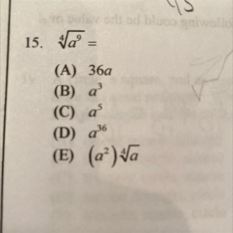 Please help!! 4 (root) a^9= what A 36a B a^3 C a^5 D a^36 E (a^2)4 root (a)-example-1