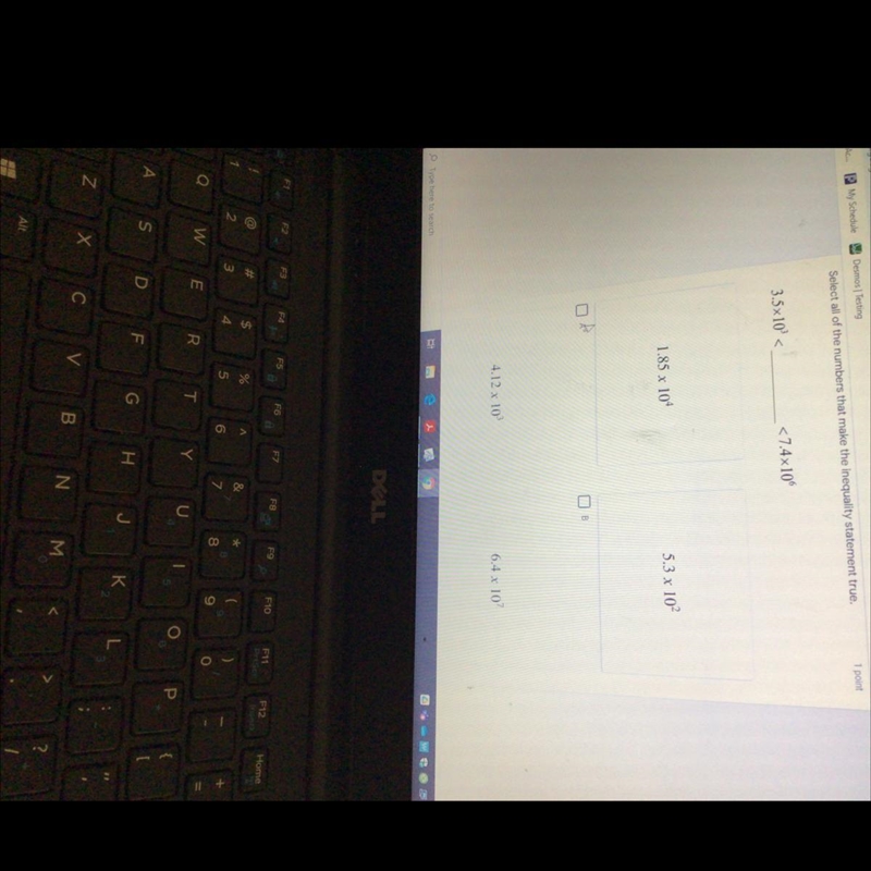 Select all of the numbers that make the inequality statement true. 1 point 3.5x10 &lt-example-1