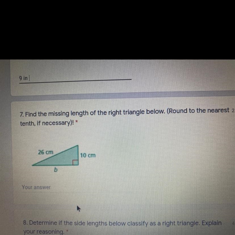 7. Find the missing length of the right triangle below. (Round to the nearest tenth-example-1