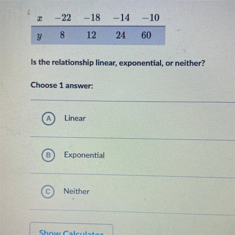 Is the relationship linear,exponential, or neither ?-example-1