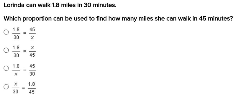 Lorinda can walk 1.8 miles in 30 minutes. Which proportion can be used to find how-example-1