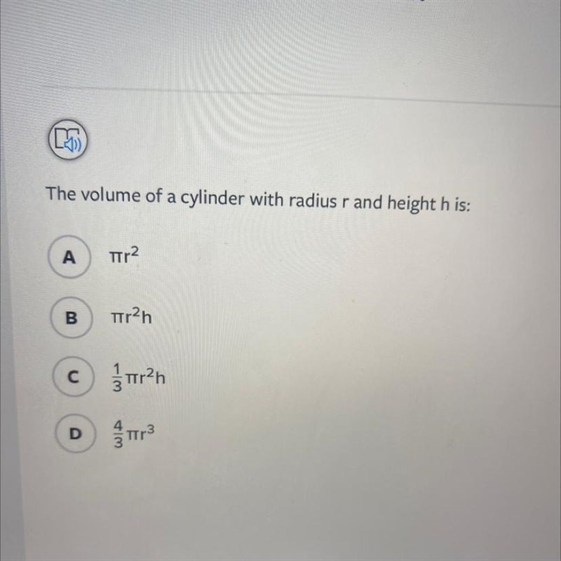 The volume of a cylinder with radius r and height h is:-example-1