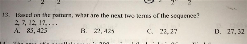 13. Based on the pattern, what are the next two terms of the sequence? 2, 7, 12, 17,... A-example-1