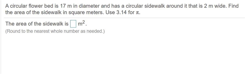 A circular flower bed is 17m in diameter and has a circular sidewalk around it that-example-1