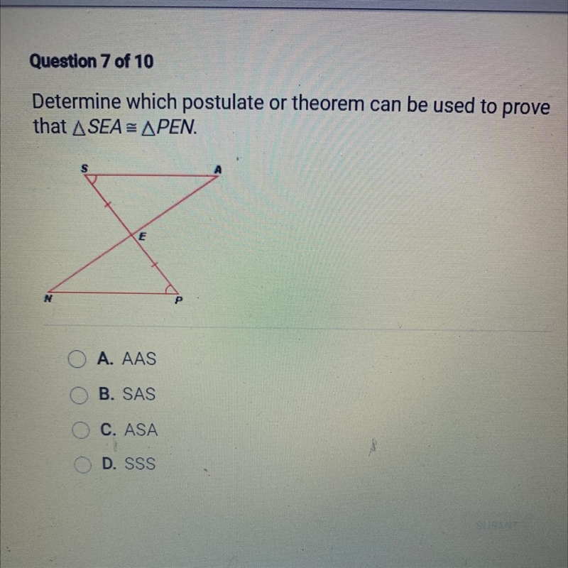 Question 7 of 10 Determine which postulate or theorem can be used to prove that ASEA-example-1