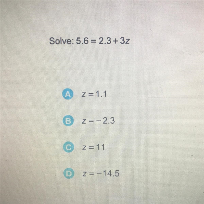 Solve: 5.6 = 2.3+3z Helpppp-example-1