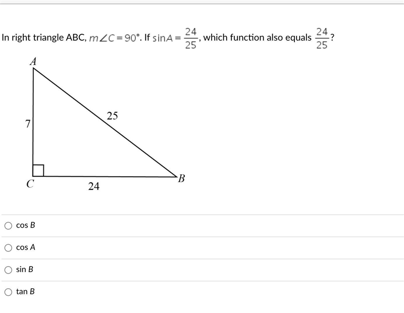 In right triangle ABC, m angle C equals 90 degree. If sin A equals 24 over 25, which-example-1