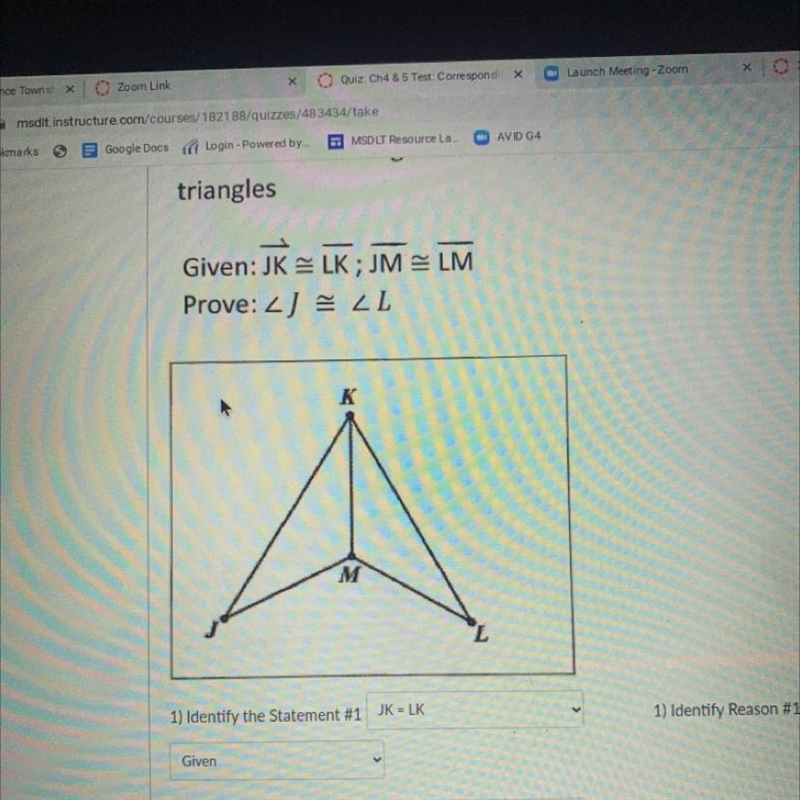 2 Proofs. Don't forget to mark the triangles Given:JK = LK; JM = LM Prove: 2) = 2L-example-1