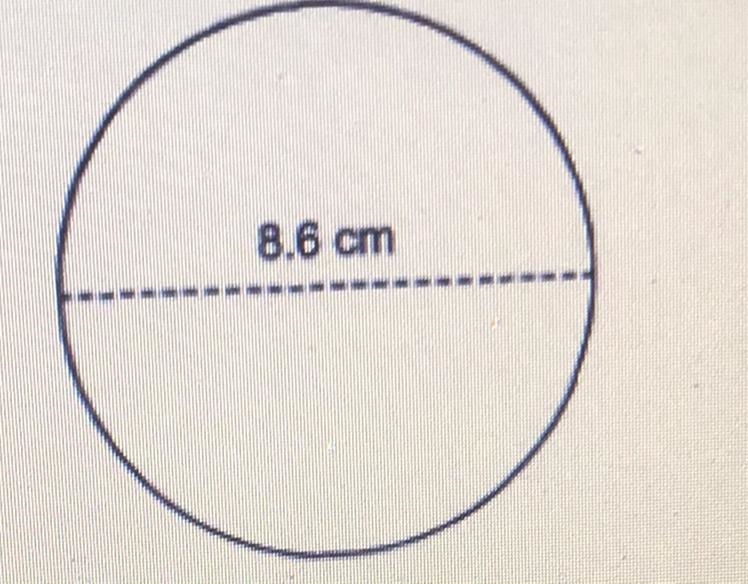 The diagram below shows a circle with a diameter of 8.6 centimeters. 8.6 cm Rounded-example-1