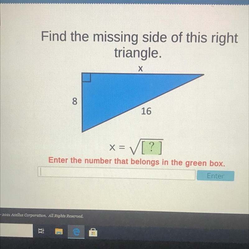 Find the missing side of this right triangle 8 16-example-1