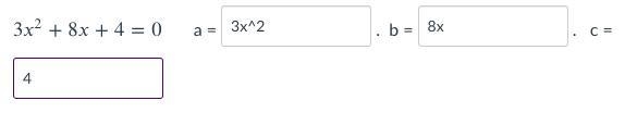 is this correct For each equation I have to identify the values of a, b, and c that-example-1