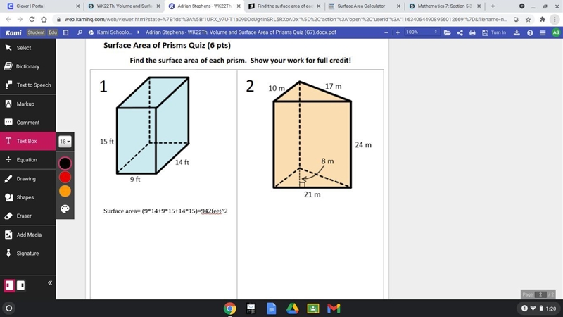 Find the surface area of each prism. Show your work for full credit!-example-1