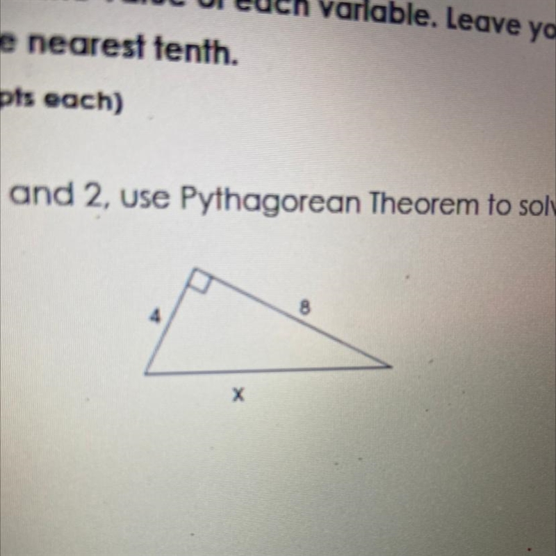 HURRY: use Pythagorean theorem to solve for the missing variable-example-1