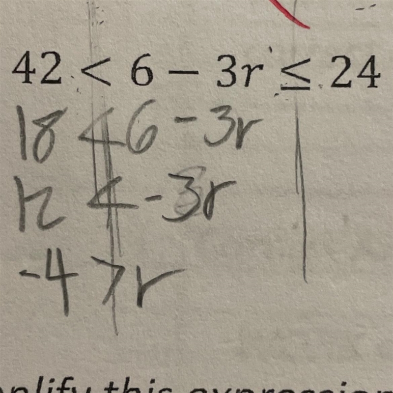 Solve for r. 42<6-3r<_24 Pls help it’s due today-example-1