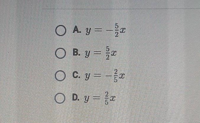 Which is an equation of the line through (0,0) and (5,-2)? ​-example-1