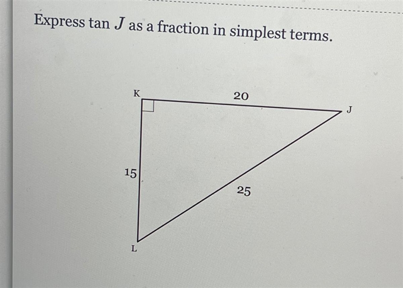 Express tan J as a fraction in simplest terms-example-1