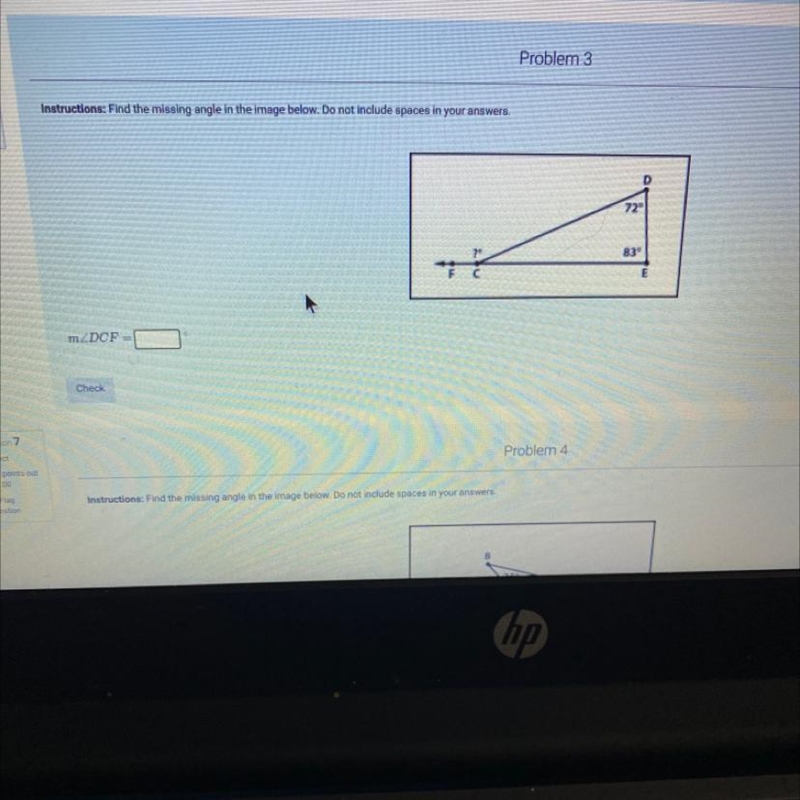 Instructions: Problem 3 ! Find the missing angle in the image below. Do not include-example-1