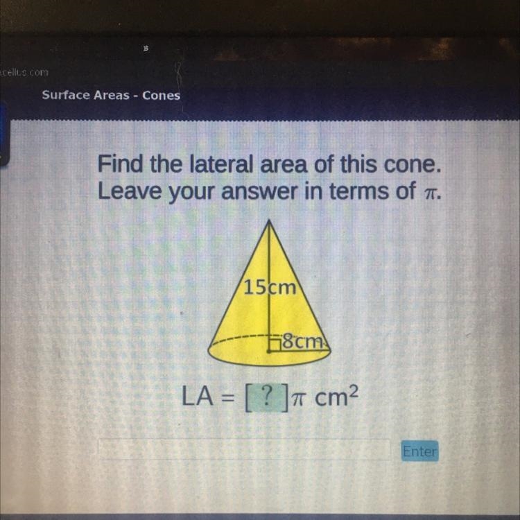 Help ASAP! Thanks Find the lateral area of this cone. Leave your answer in terms of-example-1