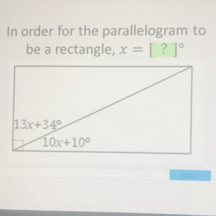 In order for the parallelogram to be a rectangle x=-example-1