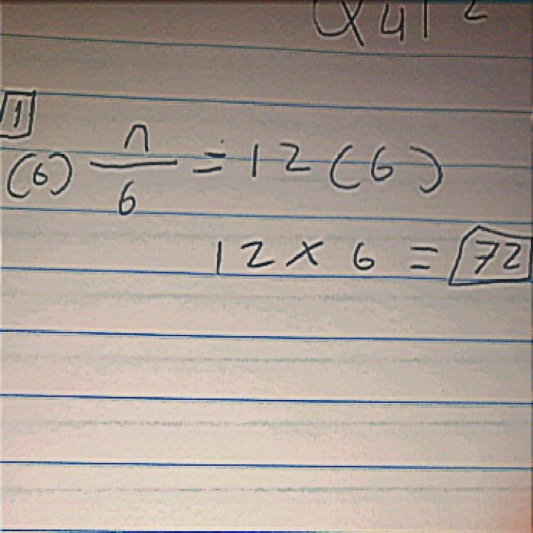 Solve the equation n/6=12 Is I’m correct?????-example-1