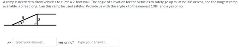 (Trigonometry) A ramp is needed to allow vehicles to climb a 2-foot wall. The angle-example-1