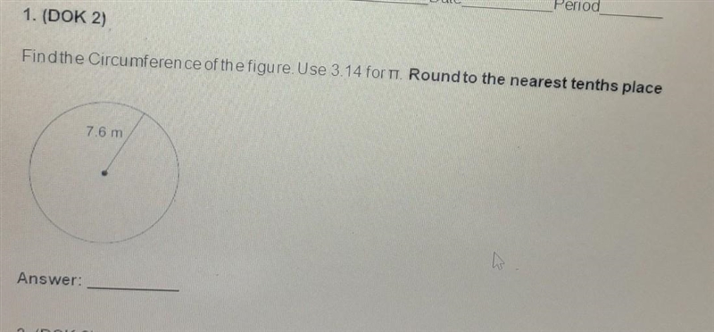 PALU UUU 1. (DOK 2) Find the Circumference of the figure. Use 3.14 for T. Round to-example-1