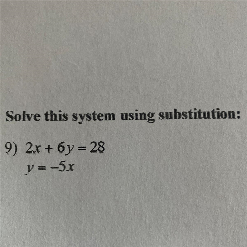 Solving this system using substitution: 2x+6y=28/y=-5x-example-1