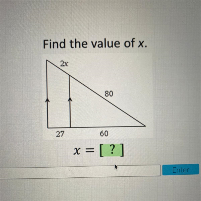 Find the value of x. 2x 80 27 60 X =-example-1