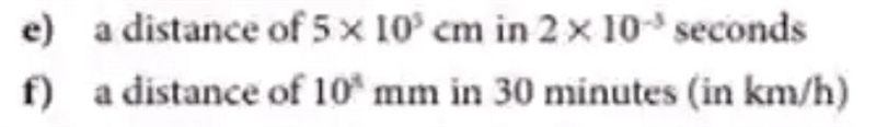 E. a distance of 5 multiply 10^5 cm in 2 multiply 10^-5 seconds-example-1