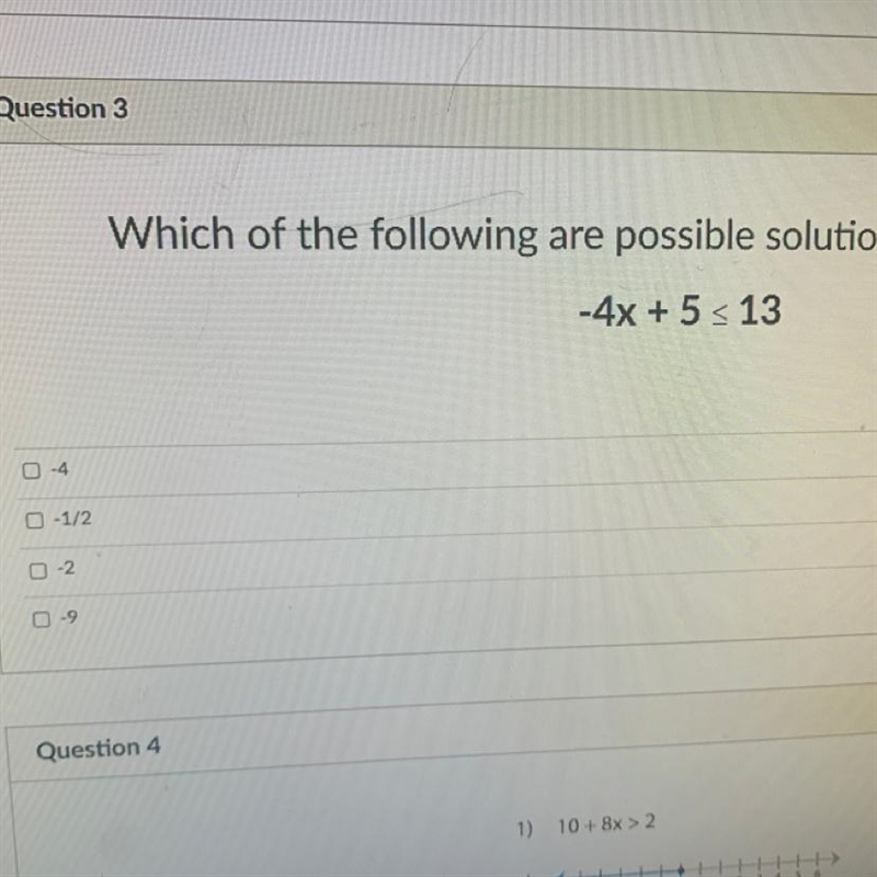 Which of the following are possible solutions for the inequality ??-example-1