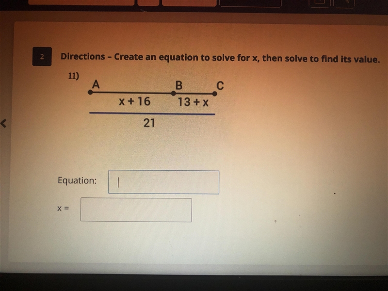 Create an equation to solve for x, then solve to find its value.-example-1