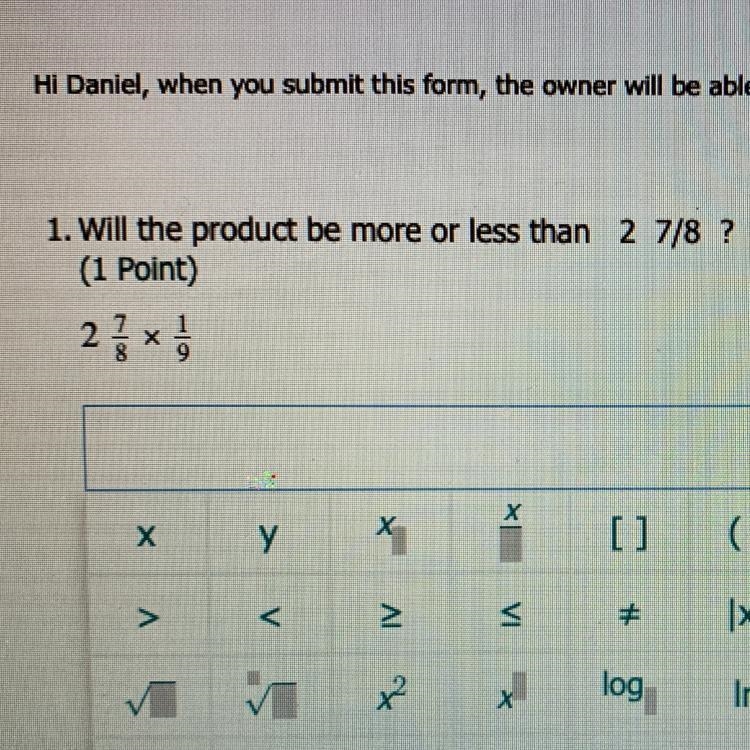 Will the product be more or less than 2 7/8 ?-example-1