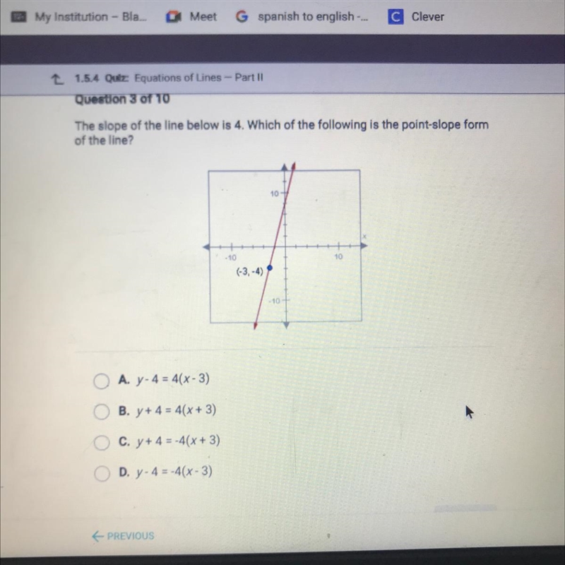 Question 3 of 10 The slope of the line below is 4. Which of the following is the point-example-1