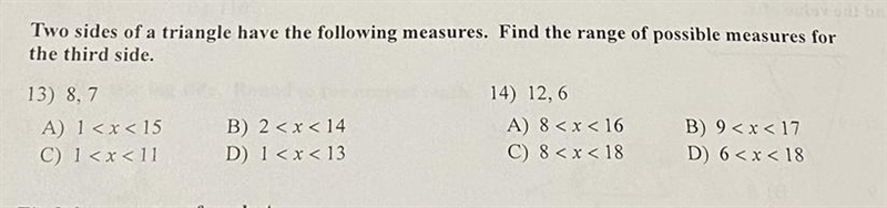 Two sides of a triangle have the following measures, Vind the range of possible measures-example-1