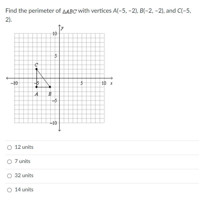 Find the perimeter of triangle ABC with vertices A(–5, –2), B(–2, –2), and C(–5, 2).-example-1