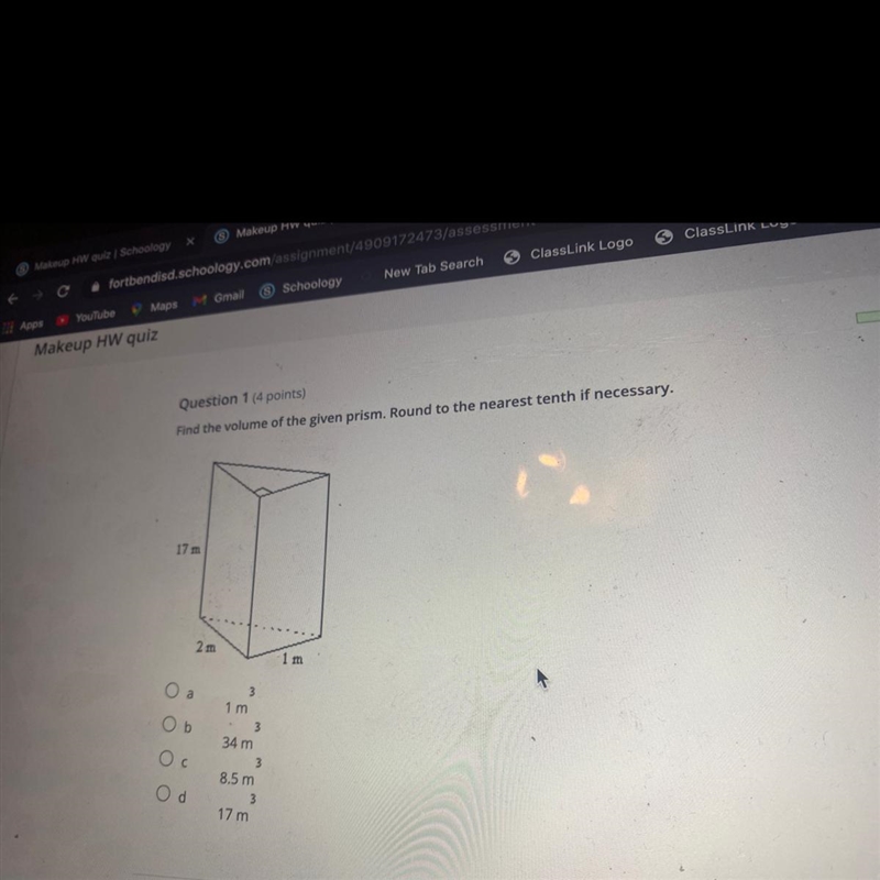 Find the volume of the given prism. Round to the nearest tenth if necessary. 1 m 34 8.5 m-example-1