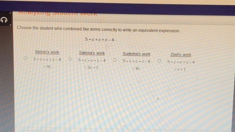 Choose the student who combined like terms correctly to write an equivalent expression-example-1