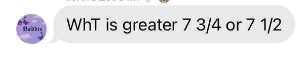 What is greater 7 3/4 or 7 1/2-example-1