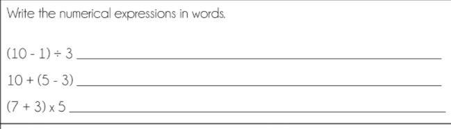 Write the numerical expression in words. (10-1) divided by 3 10+(5-3) (7+3)x5-example-1