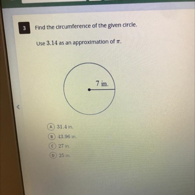 Find the circumference of the given circle. Use 3.14 as an approximation of Pi.-example-1